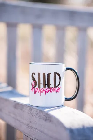 Shed Happens Mug - Black Handle 11oz